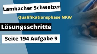 Seite 194 Aufgabe 9 Lambacher Schweizer Qualifikationsphase Lösungen NRW [upl. by Averat422]