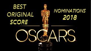 Oscars Nominations 2018 Best Original Score [upl. by Ynaffi]