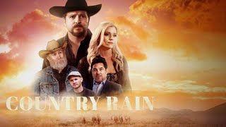 Country Rain  Inspiring and Heartwarming New Release  Dean Cain Michael Sigler [upl. by Asetal]