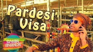 Pardesi Gets Visa  Rahim Pardesi [upl. by Amein538]