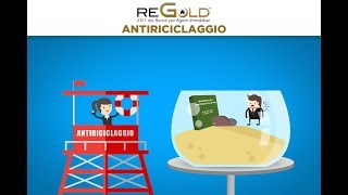 ReGold  Antiriciclaggio [upl. by Niltiak924]