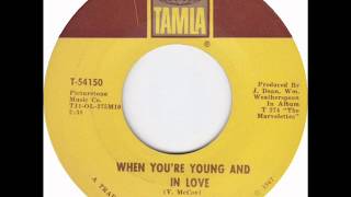 Marvelettes  When Youre Young And In Love Tamla 54150 1967 [upl. by Aled]