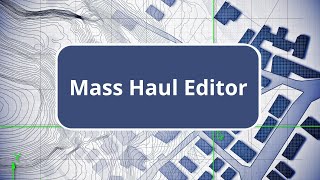 TBC  Mass Haul Editor  Site Construction Edition Commands [upl. by Nataniel172]