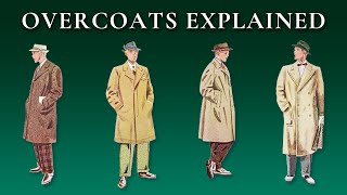 Overcoat Topcoat Greatcoat Body Coat Tailcoat Morning Coat Terminology amp Differences Explained [upl. by Opiuuk604]