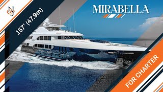 MY MIRABELLA for Charter  157 479m Trinity Yacht [upl. by Yl]