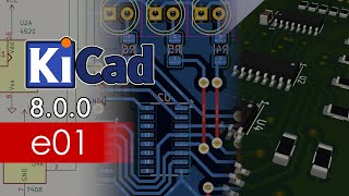 KiCad 8  e01  From Zero to Hero [upl. by Niela812]