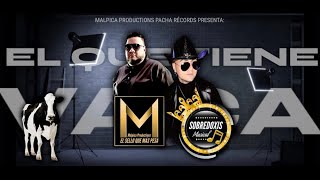 “El que tiene vaca” Malpica Productions ft CHEPO SuéltateLoca Sobredoxis Musical [upl. by Aztilem]