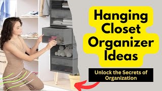 Hanging Closet Organizer Ideas Unlock the Secrets of Organization [upl. by Giustino]