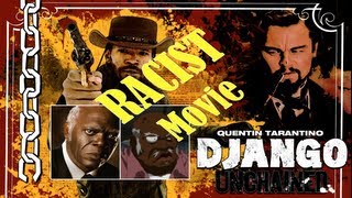 DJANGO is a Very RACIST Movie SPOILER ALERT [upl. by Mattson]