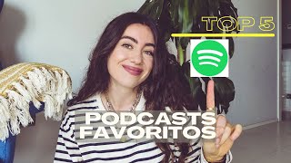 🎙️ Recomendaciones de PODCAST en ESPAÑOL de SPOTIFY  Mi Top 5 mejores podcast de spotify 2022 [upl. by Emirej531]