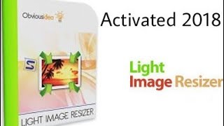 Light Image Resizer 5110  Serial Key Free download [upl. by Lucho]