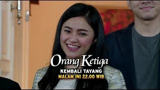 ORANG KETIGA  Kembali tayang malam ini [upl. by Vange]