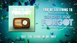 The Ones You Forgot  One Step Ahead Official Lyric Video [upl. by Kaja]