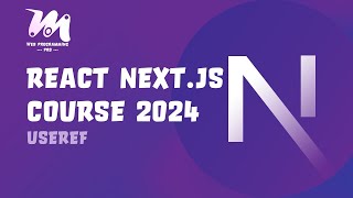 022  Tutorial React Next JS  useRef [upl. by Ettennahs118]