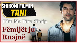 Fëmijët ju Ruajnë Film Me Titra Shqip [upl. by Ettezel]