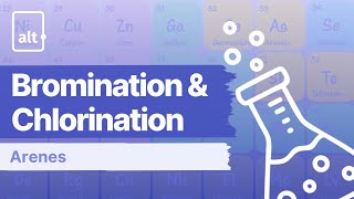 Bromination and Chlorination  Arenes  A Level Chemistry 9701 [upl. by Irtak]