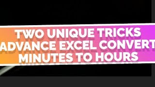 Two Unique Tricks Convert Minutes to Hours excel excelformula education msexcel tricks tips [upl. by Ahcila]