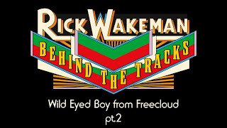 Rick Wakeman  Behind the Tracks David Bowie Wild Eyed Boy From Freecloud Part 2 [upl. by Jayson]