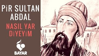 Pir Sultan Abdal  Nasıl Yar Diyeyim  Enstrümantal [upl. by Adrahs]