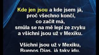 Všichni jsou už v Mexiku  Michal Tučný Karaoke tip [upl. by Emanuele844]