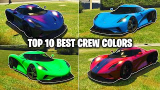 TOP 10 BEST CREW COLORS IN GTA 5 ONLINE [upl. by Anaujit]