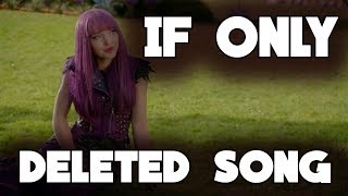 DESCENDANTS 2 Deleted Song IF ONLY Reprise [upl. by Giustina]