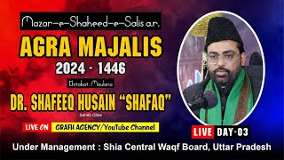 🔴 Maulana Dr Shafeeq Husain Shafaqquot  Salana Majalis 2024 1446  Mazar e Shaheed e Salis ar Agra [upl. by Patten]