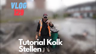 VLOG 129 Tutorial Kolk Stellen en KLUS LEIDEN MET GOEIE TEAM [upl. by Airdnal]