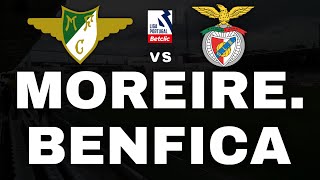 MOREIRENSE 11 BENFICA  LIGA PORTUGAL BETCLIC  EDRA [upl. by Nesyla]