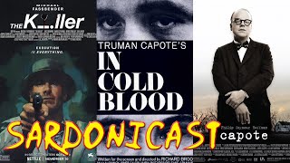 Sardonicast 152 The Killer In Cold Blood Capote [upl. by Paryavi]