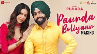 Paunda Boliyaan  Making  PUAADA  Ammy VirkSonam Bajwa  Harmanjeet SinghV Rakx Music  12th Aug [upl. by Yanttirb87]