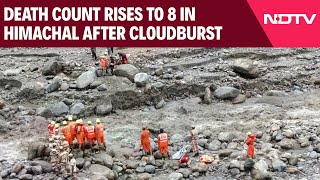 Himachal Cloudburst Death Toll Rises to 8 Rescue Operation On To Trace 45 Missing People [upl. by Ardnnek953]