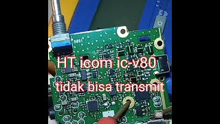 HT ICOM ICV80 TIDAK BISA TRANSMIT [upl. by Livvyy509]