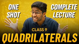 Quadrilaterals Class 9 in One Shot 🔥  Class 9 Maths Chapter 8 Complete Lecture  Shobhit Nirwan [upl. by Hannasus]