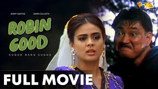 Robin Good Sugod Nang Sugod FULL MOVIE HD  Jimmy Santos Dawn Zulueta [upl. by Assel]