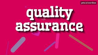 QUALITY ASSURANCE  HOW TO PRONOUNCE IT [upl. by Rozalie]