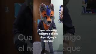 El amigo normie tiene algo que confesar furros furryenespañol furry furries fursuiter fursuit [upl. by Pat]