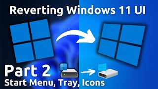 Reverting Windows 11 UI changes Part 2 [upl. by Limber]