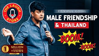 MALE FRIENDSHIP amp THAILAND with WIFE  Vipul Goyal [upl. by Dyer]