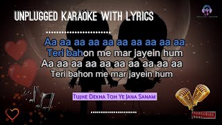 Tujhe Dekha To Ye Jana Sanam  DDLG  Karaoke With Lyrics  Hindi  LP Unplugged Creations [upl. by Gahan]