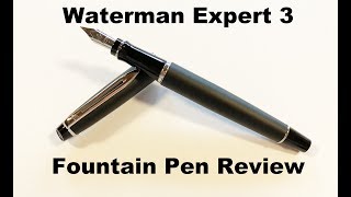 Waterman Expert III Fountain Pen Review [upl. by Leanora]