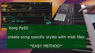 Korg Pa5X tutorial create song specific styles with midi files [upl. by Euqina]