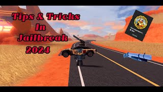 Tips amp Tricks in Jailbreak 2024 [upl. by Annekcm]