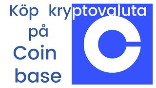 Kom igång med kryptovaluta på Coinbase  Enklaste sättet att köpa krypto [upl. by Arthur]