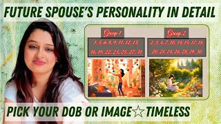 Your future spouses personality in detail ☆ Pick your DOB☆Timeless Tarot Reading☆The Spiritual Bird [upl. by Aneeras]