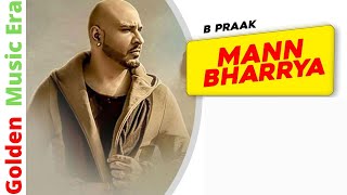 Mann Bharrya  B Praak I Jaani 2017 HD [upl. by Hoseia]