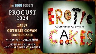 Progust 2024 Day29  Guthrie Govan  Erotic Cakes albumreaction [upl. by Reeva]