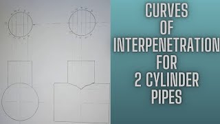 Curve of interpenetration for 2 cylinder pipesengineering drawing [upl. by Odnolor]