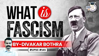 Understanding the Meaning of Fascism Key Concepts for UPSC Exam  Explained in 5 Minutes  StudyIQ [upl. by Klepac526]