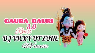 GAURI GAURA ll 30 MIX ll DJ RAJ RD X DJ VICKY UT ZONE ll [upl. by Roderica]